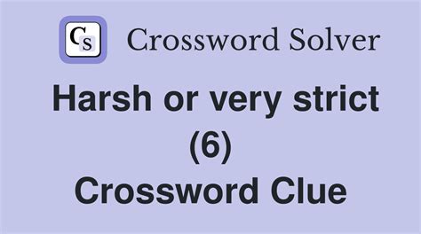 harsh or severe crossword clue|harsh or severe dan word.